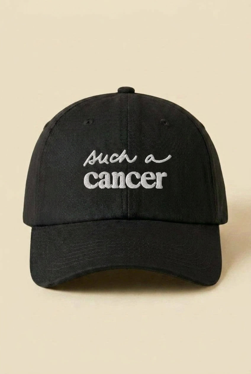 The Such a Cancer Hat