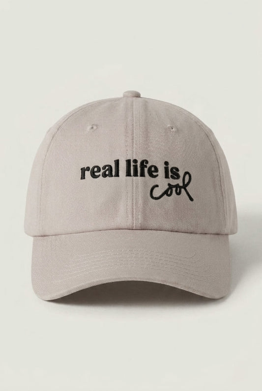 The Real Life is Cool Hat