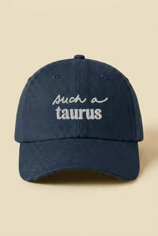 The Such a Taurus Hat